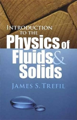 Book cover for Introduction to the Physics of Fluids and Solids