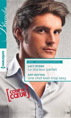 Book cover for Le Docteur Parfait - Une Chef Bien Trop Sexy