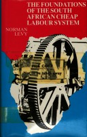 Cover of The Foundations of the South African Cheap Labour System