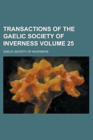 Cover of Transactions of the Gaelic Society of Inverness Volume 25