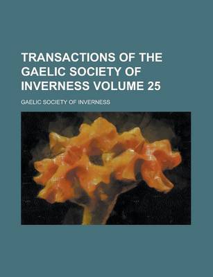 Book cover for Transactions of the Gaelic Society of Inverness Volume 25