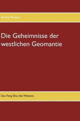 Cover of Die Geheimnisse Der Westlichen Geomantie