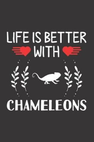 Cover of Life Is Better With Chameleons