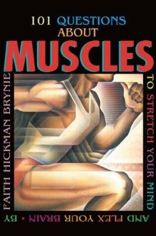 Cover of 101 Questions about Muscles, 2nd Edition