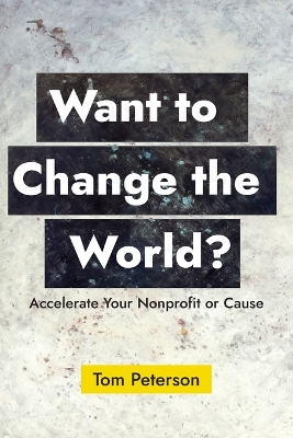 Book cover for Want to Change the World?