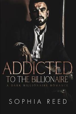 Book cover for Addicted to the Billionaire