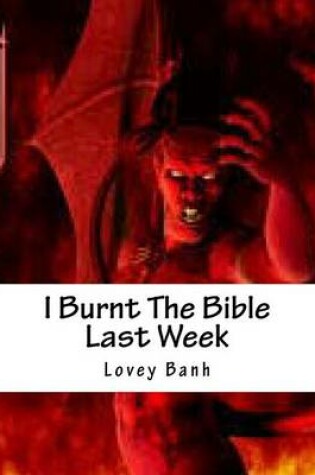 Cover of I Burnt the Bible Last Week