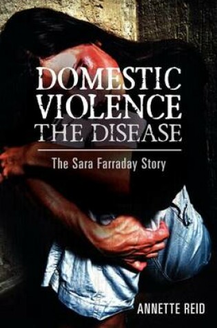 Cover of Domestic Violence The Disease