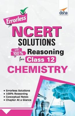 Cover of Errorless Ncert Solutions with 100% Reasoning for Class 12 Chemistry