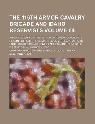 Book cover for The 116th Armor Cavalry Brigade and Idaho Reservists; Are We Ready for the Return of Idaho's Soldiers?