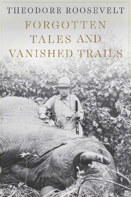 Book cover for Forgotten Tales and Vanished Trails