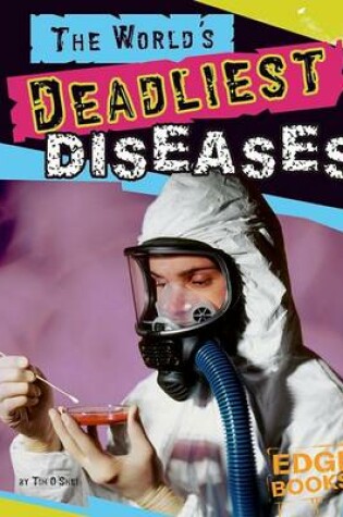 Cover of The World's Deadliest Diseases