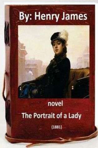 Cover of The Portrait of a Lady (1881) NOVEL By