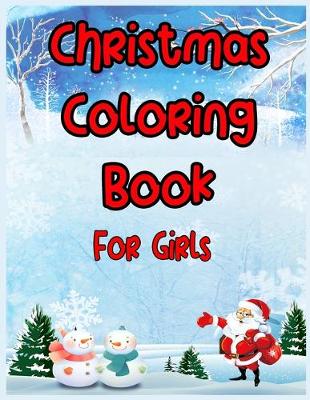 Book cover for Christmas Coloring Book For Girls