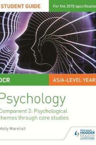 Cover of OCR Psychology Student Guide 2: Component 2: Psychological themes through core studies