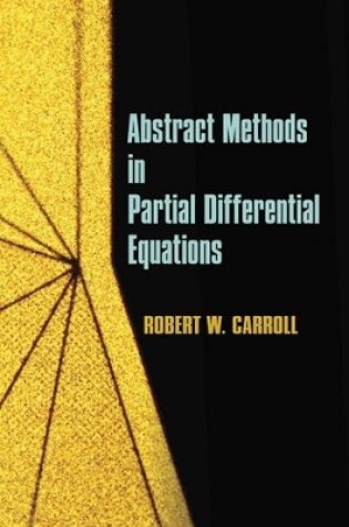 Cover of Abstract Methods in Partial Differential Equations