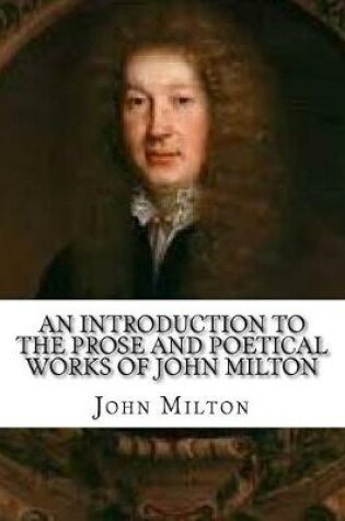 Cover of An Introduction to the Prose and Poetical Works of John Milton