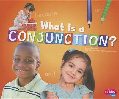 Book cover for What Is a Conjunction?