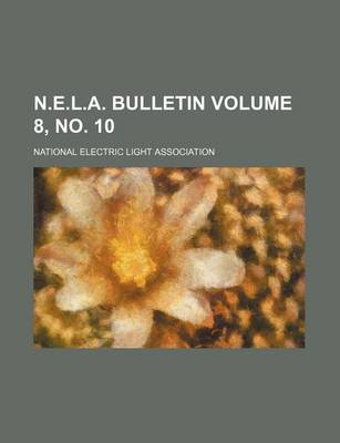 Book cover for N.E.L.A. Bulletin Volume 8, No. 10