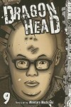 Book cover for Dragon Head, Volume 9