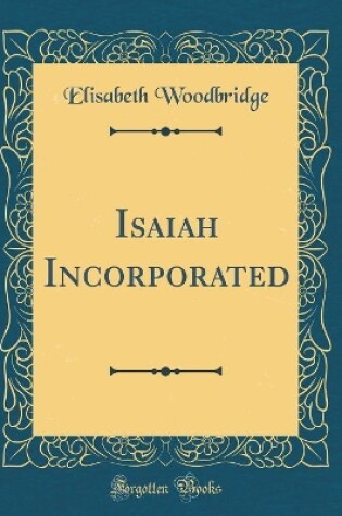Cover of Isaiah Incorporated (Classic Reprint)