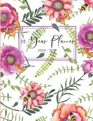 Book cover for 2020-2029 10 Ten Year Planner Monthly Calendar Flower Branch Goals Agenda Schedule Organizer