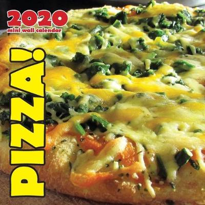 Book cover for Pizza! 2020 Mini Wall Calendar