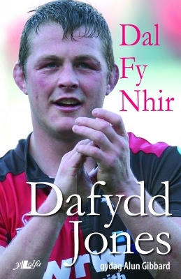 Book cover for Dal fy Nhir - Hunangofiant Dafydd Jones