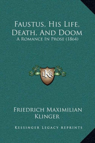 Cover of Faustus, His Life, Death, and Doom
