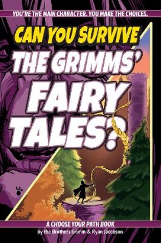 Cover of Can You Survive the Grimms' Fairy Tales?
