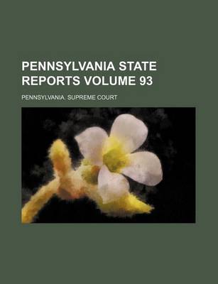 Book cover for Pennsylvania State Reports Volume 93