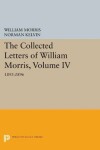Book cover for The Collected Letters of William Morris, Volume IV