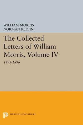 Book cover for The Collected Letters of William Morris, Volume IV