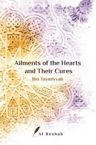 Cover of Ailments of the Hearts and Their Cures