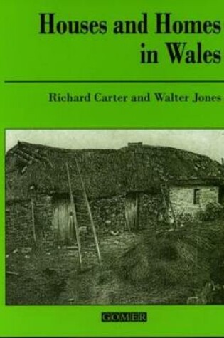 Cover of Welsh Office History Resources Scheme Series: Houses and Homes in Wales