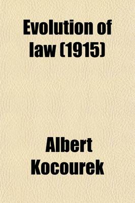 Book cover for Evolution of Law; Sources of Ancient and Primitive Law Volume 1