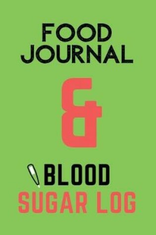 Cover of Food Journal & Blood Sugar Log