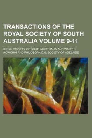 Cover of Transactions of the Royal Society of South Australia Volume 9-11