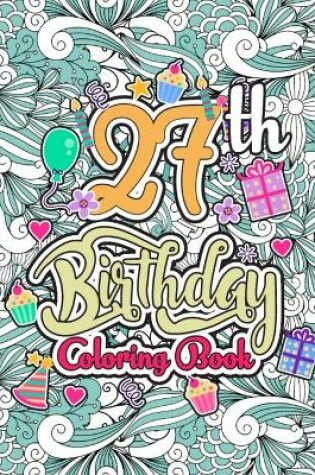 Cover of 27th Birthday Coloring Book