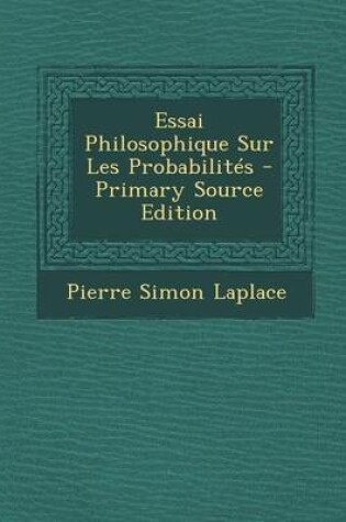 Cover of Essai Philosophique Sur Les Probabilites