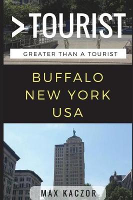 Book cover for Great Than a Tourist - Buffalo, New York
