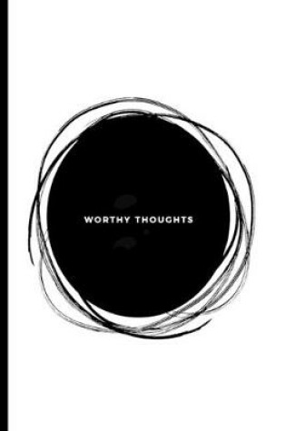 Cover of Worthy Thoughts