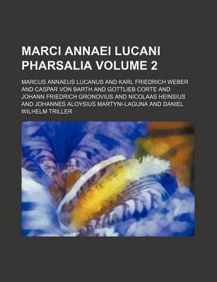 Book cover for Marci Annaei Lucani Pharsalia Volume 2