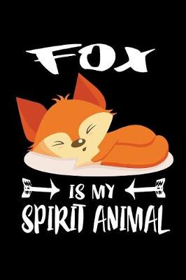 Book cover for Fox Is My Spirit Animal