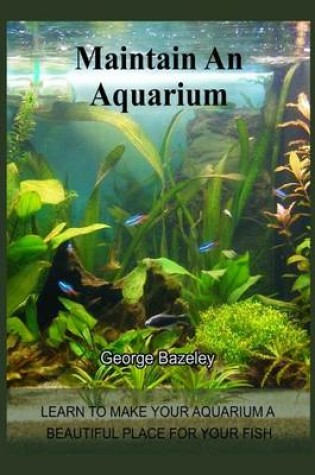 Cover of Maintain an Aquarium