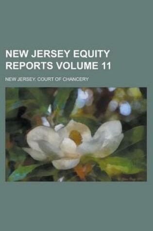 Cover of New Jersey Equity Reports Volume 11