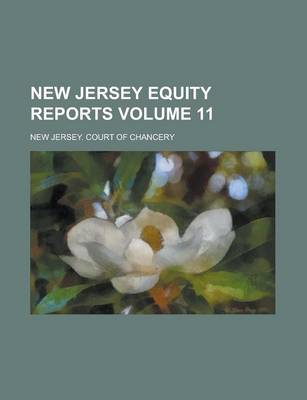 Book cover for New Jersey Equity Reports Volume 11