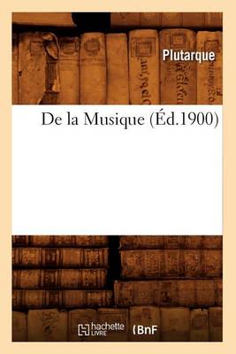 Book cover for de la Musique (Ed.1900)