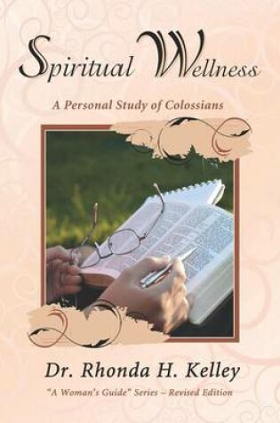 Cover of Spiritual Wellness: A Personal Study of Colossians