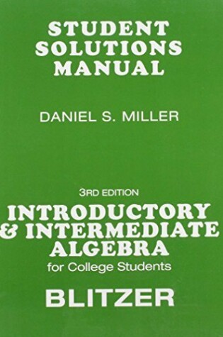 Cover of Student Solutions Manual  for for Introductory & Intermediate Algebra for College Students